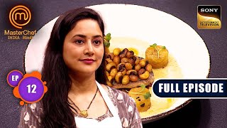 Chef Ranveer Brar’s Pressure Test Challenge | MasterChef India S8 | Ep 12 | Full Episode |6 May 2025