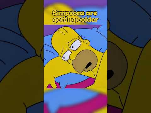 Simpsons are getting colder