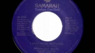 Midnight Blue - I Who Have Nothing 1980 (cover of 1961Joe Sentieri &amp;1963 Ben E. King)