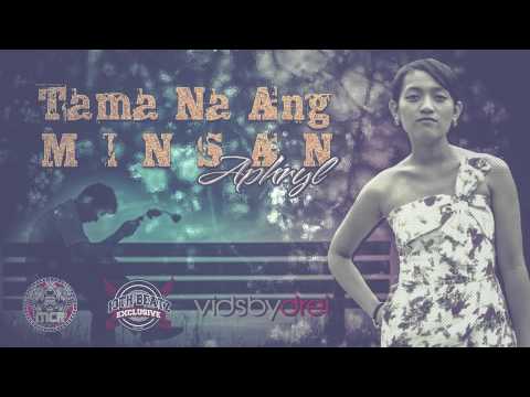 Tama Na Ang Minsan - Aphryl
