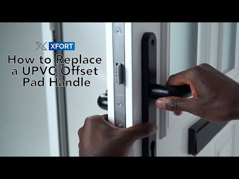 How to Install a UPVC Offset Pad Handle | XFORT Quick DIY Tutorial