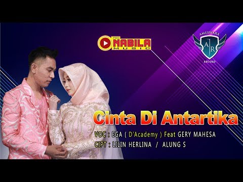 Gery Mahesa Feat. Ega D'academy - Cinta Di Antartika Full Version | Dangdut (Official Music Video)