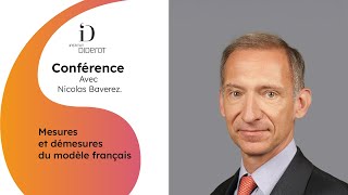 Mesures et démesures du modèle français - Nicolas Baverez
