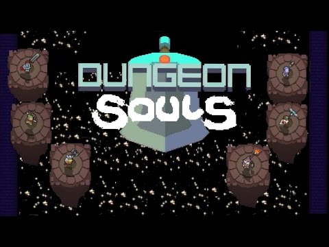 Dungeon Souls - The Comeback!!!!