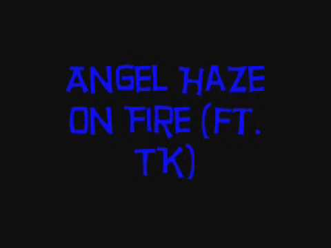 On Fire - Angel Haze ft. TK