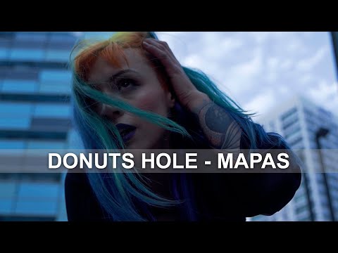 DONUTS HOLE || MAPAS (Videoclip oficial) 2020
