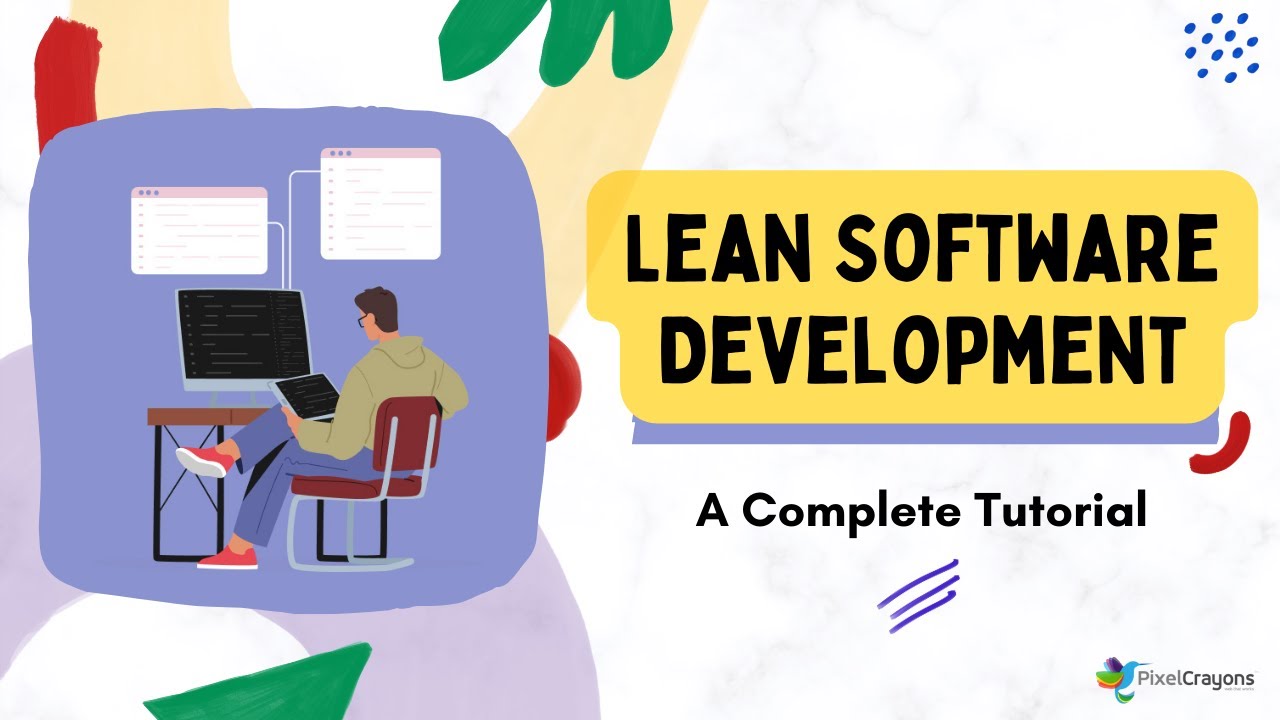 The Complete Guide to Lean Software Development