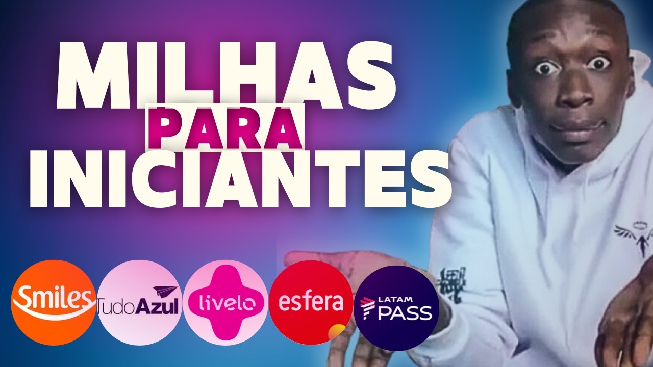 [2024] Milhas para Iniciantes | Tudo que você precisa para Começar Lucrando! Joselito Macedo