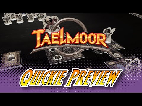 Logan Chops Reviews - Taelmoor (Kickstarter Quickie Preview)
