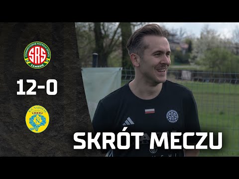 SRS ZAMIENIE 12:0 K.S. NADSTAL | SKRÓT MECZU