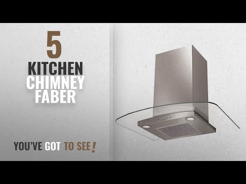 Top 10 Kitchen Chimney Faber