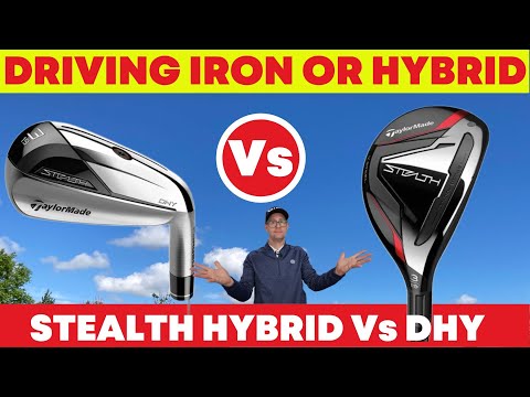 Hybrid or Driving Iron? Taylormade Stealth DHY and Hybrid, Which one is best for your game?