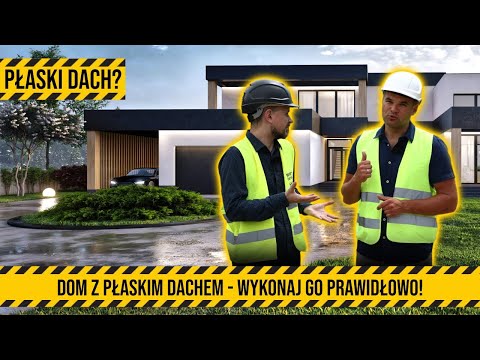 Płaski dach. Dom z płaskim dachem? W jakiej technologii wykonać, czym izolować, jak użytkować? #dom