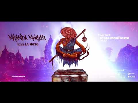 KAA LA MOTO ft. AY - MTAA MANIFESTO