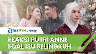 Heboh Isu Perselingkuhan Amanda Manopo dan Arya Saloka Mencuat, Ini yang Dilakukan Putri Anne