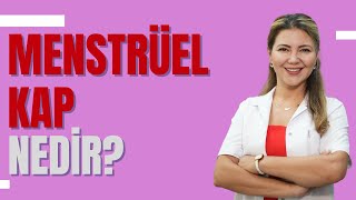 Menstrüel Kap Nedir, Nasıl Kullanılır? I Op. Dr. Azer Aras Uluğ
