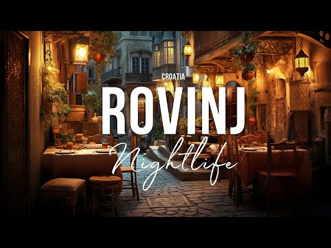Rovinj, Croatia: The charm of the streets and taverns at night