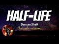 HALF-LIFE - DUNCAN SHEIK (KARAOKE VERSION)