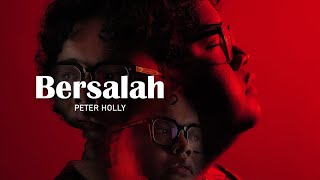 Lirik Lagu Bersalah - Peter Holly: Mungkinkah Ada yang Kedua di Hatimu hingga Mintaku Jadi Sempurna