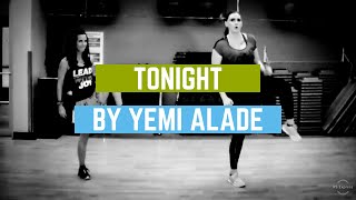 Tonight by Yemi Alade feat. P-Square ~ Afro-Pop ~ Zumba Sneak Peek