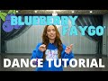 BLUEBERRY FAYGO FREE DANCE TUTORIAL
