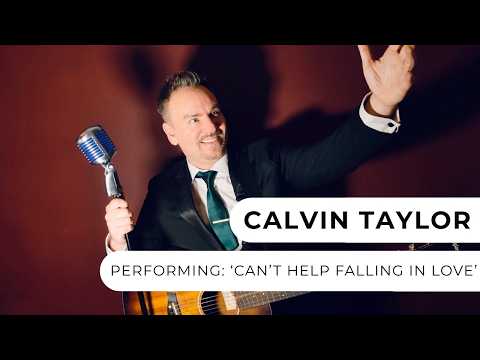 Calvin Taylor - Can't Help Falling In Love