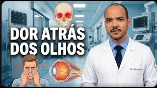 Dor atrás dos olhos: o que pode ser e o que fazer