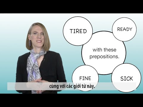 Ngữ pháp Thông dụng: Tính từ kết hợp giới từ (VOA)