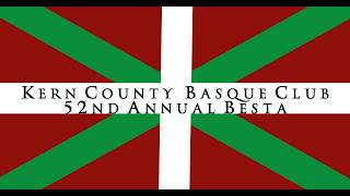 KERN COUNTY BASQUE CLUB 52ND ANNUAL BESTA