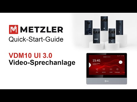 Quick-Start-Guide Metzler Video-Türsprechanlage VDM10 UI 3.0