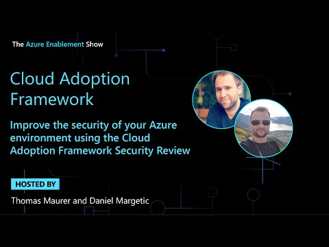 Improve the security of your Azure environment using the Cloud Adoption Framework Security Review
