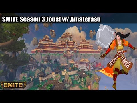 SMITE: Season 3 Joust w/ Amaterasu "For the Request"