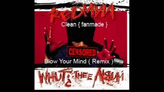 Redman - Blow Your Mind Remix ( Clean )
