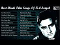 K L Saigal Old Hindi Film Songs K L Saigal Greatest Hits
