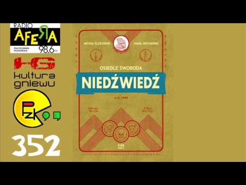 Prosto z Kadru #352 – Osiedle Swoboda: Niedźwiedź – Kultura Gniewu