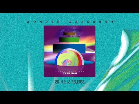 WONDER HEADZ | wonder wanderer (Official Album Digest)