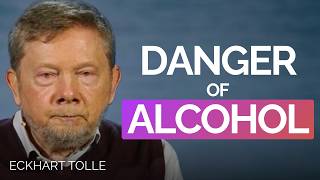 What Alcohol Is Really Doing To You | Eckhart Tolle