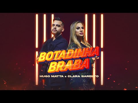 Botadinha Braba - Hugo Matta + Clara Barreto