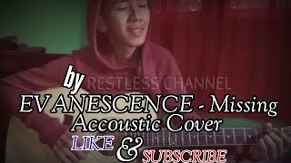 EVANESCENCE - missing (Accoustic Cover) @RESTLESS CHANNEL