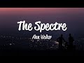 Alan Walker - The Spectre (Lyrics)