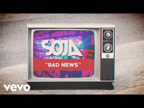SOJA - Bad News (Official Lyric Video)