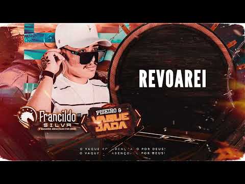 REVOAREI (BOLÃO DE VAQUEJADA FRANCILDO SILVA E PISADINHA DO VAQUEIRO