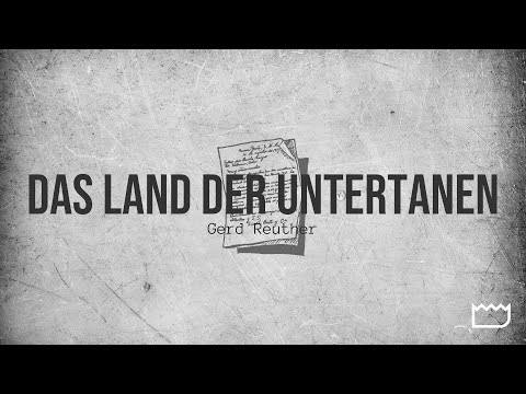 Das Land der Untertanen | von Gerd Reuther