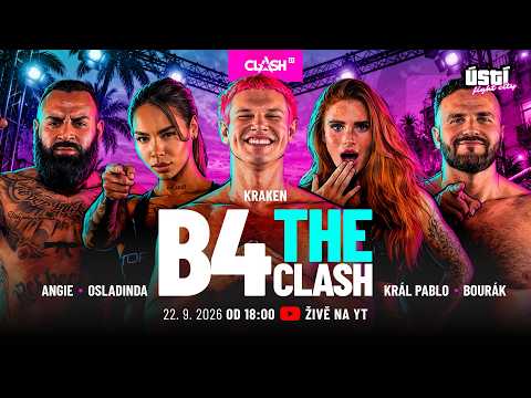 🔴 B4THECLASH 👊 Angie — Osladinda — Kraken — Král Pablo — Bourák ⚡ CLASH 17
