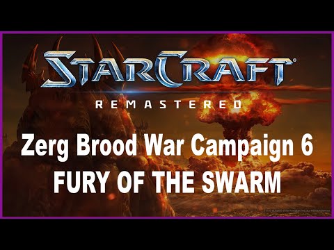 Let's Play StarCraft Brood War Remastered - Zerg Campaign Mission 6: Fury of the Swarm