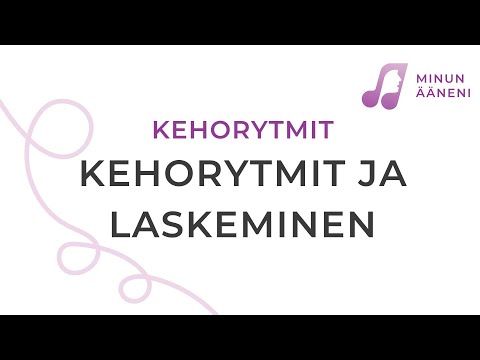 Kehorytmit: Kehorytmit ja laskeminen (Minun ääneni -video-opas)