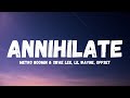 Metro Boomin & Swae Lee, Lil Wayne, Offset - Annihilate (lyrics)