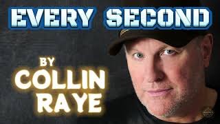 **Every Second by Collin Raye** (1991)