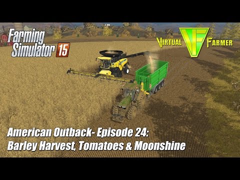 Let's Play Farming Simulator 15 - American Outback Ep24: Barley Harvest, Tomatoes & Moonshine