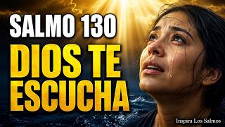Oración de la Mañana con el SALMO 130 | DEL FONDO DEL ABISMO, DIOS TE RESPONDE HOY